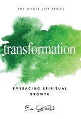 Transformation: Embracing Spiritual Growth - Eric G. Reid - 9781965235287