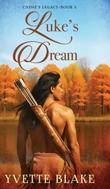 Luke's Dream - Yvette Blake - 9781965235942