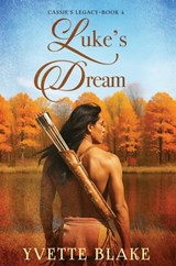 Luke's Dream - Yvette Blake - 9781965235959
