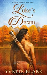 Luke's Dream - Yvette Blake - 9781965235966