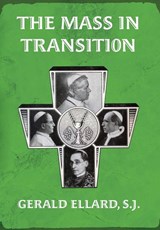 The Mass in Transition - S. J. Ellard - 9781965303542