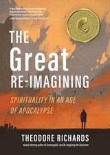 The Great Re-imagining - Theodore Richards - 9781965320044