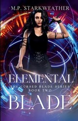 Elemental Blade - M P Starkweather - 9781965351376