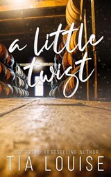 A Little Twist - Tia Louise - 9781965357095