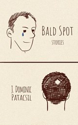 Bald Spot - J. Dominic Patacsil - 9781965412091