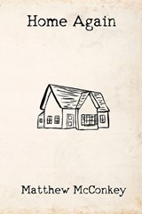 Home Again - Matthew McConkey - 9781965412206