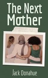The Next Mother - Jack Donahue - 9781965412282