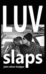 Luv Slaps - John Oliver Hodges - 9781965412299