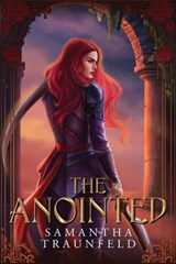 The Anointed - Samantha Traunfeld - 9781965436059