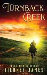 Turnback Creek - Tierney James - 9781965460146