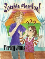 Zombie Meatloaf - Tierney James - 9781965460412