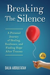 Breaking The Silence - Dalia Abdulfatah - 9781965480120