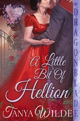 A Little Bit of Hellion - Tanya Wilde - 9781965539026