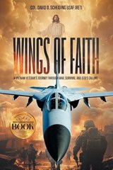 Wings of Faith - Col. David O Scheiding - 9781965552636