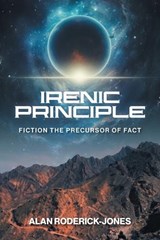 Irenic Principle - Alan Roderick-Jones - 9781965552773