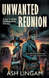 Lingam, A: Unwanted Reunion - Ash Lingam - 9781965596494