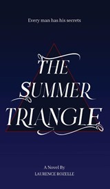 The Summer Triangle - Laurence Rozelle - 9781965604632