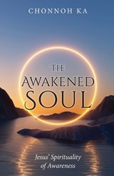 The Awakened Soul - Chonnoh Ka - 9781965646649
