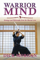 Warrior Mind - Dick Morgan - 9781965687604