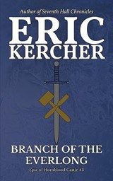 Branch of the Everlong - Eric Kercher - 9781965871034