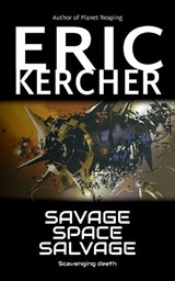 Savage Space Salvage - Eric Kercher - 9781965871379