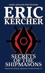 Secrets of the Shipmasons - Eric Kercher - 9781965871461