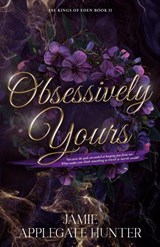 Obsessively Yours - Jamie Applegate Hunter - 9781965946794
