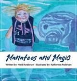 Manatees and Magic - Heidi Andersen - 9781965950555