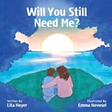 Will You Still Need Me? - Lita Hoyer - 9781965950562