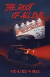 The Root of All Evil - Richard Wires - 9781965950784
