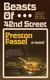 Beasts of 42nd Street - Preston Fassel - 9781966037613