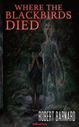 Where The Blackbirds Died - Robert Barnard - 9781966296324