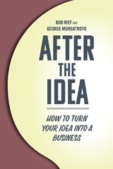 After the Idea - Bob Rief ; George Mergatroyd - 9781966323181