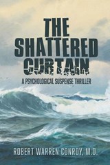 The Shattered Curtain - Robert Warren Conroy - 9781966323501