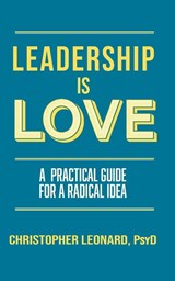 Leadership is Love - Christopher Leonard - 9781966323587