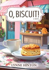 O, Biscuit! - Lynne Hinton - 9781966343851