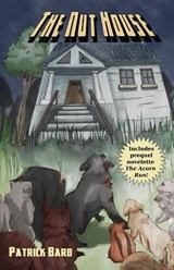 The Nut House - Patrick Barb - 9781966387091
