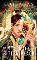 The Mystery of the Bitten Peach - Cecilia Tan - 9781966503248
