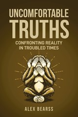 Uncomfortable Truths - Alex Bearss - 9781966625421