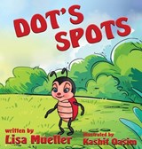 Dot's Spots - Lisa Mueller - 9781966675037