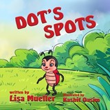 Dot's Spots - Lisa Mueller - 9781966675044