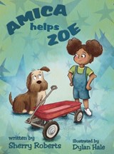 Amica Helps Zoe - Sherry Roberts - 9781966675099