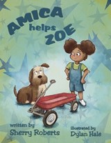 Amica Helps Zoe - Sherry Roberts - 9781966675105