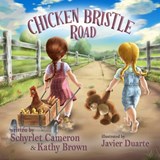 Chicken Bristle Road - Kathy Brown ; Schyrlet Cameron - 9781966675440