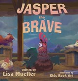 Jasper the Brave - Lisa Mueller - 9781966675617