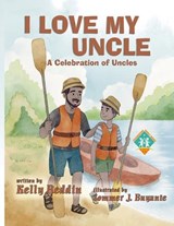 I Love My Uncle - Kelly Reddin - 9781966675655
