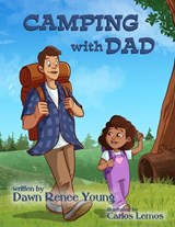 Camping with Dad - Dawn Renee Young - 9781966675969