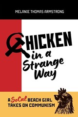 Chicken in a Strange Way - Melanie Thomas Armstrong - 9781966786870