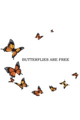 Butterflies Are Free - Shirley M. Ford - 9781966815020