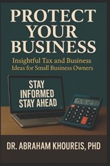 Protect Your Business - Abraham Khoureis - 9781966837091